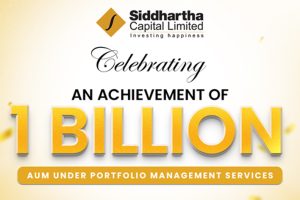 सिद्धार्थ क्यापिटलको पोर्टफोलियो म्यानेजमेन्ट सेवा अन्तर्गत एयूएम १ अर्ब नाघ्यो