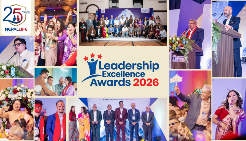 नेपाल लाइफ इन्स्योरेन्सको “Leadership Excellence Awards 2026” भव्यताका साथ सम्पन्न